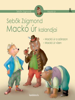 cover image of Mackó úr kalandjai II. kötet